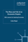 Image for The rise and fall of an economic empire: with lessons for aspiring economies