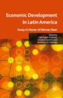 Image for Economic development in Latin America: essay in honor of Werner Baer