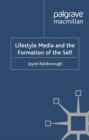 Image for Lifestyle media and the formation of the self