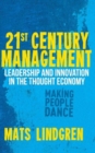 Image for 21st century management  : leadership and innovation in the thought economy