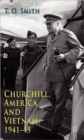 Image for Churchill, America and Vietnam, 1941-45