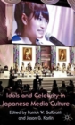 Image for Idols and celebrity in Japanese media culture