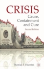 Image for Crisis  : cause, containment and cure