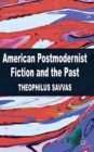Image for American Postmodernist Fiction and the Past