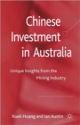 Image for Chinese investment in Australia  : unique insights from the mining industry