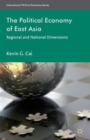 Image for The political economy of East Asia  : regional and national dimensions