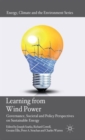 Image for Learning from wind power  : governance, societal and policy perspectives on sustainable energy