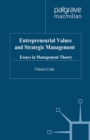 Image for Entrepreneurial values and strategic management: essays in management theory
