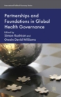 Image for Partnerships and foundations in global health governance