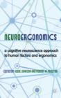 Image for Neuroergonomics  : a cognitive neuroscience approach to human factors and ergonomics