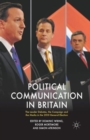 Image for Political communication in Britain  : the leader debates, the campaign and the media in the 2010 General Election