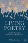 Image for Living poetry  : reading poems from Shakespeare to Don Paterson