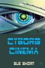 Image for Cyborg cinema