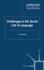 Image for Challenges in the social life of language