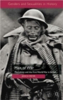 Image for Men of war  : masculinity and the First World War in Britain