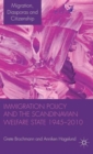 Image for Immigration policy and the Scandinavian welfare state 1945-2010