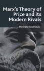 Image for Marx&#39;s theory of price and its modern rivals