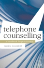 Image for Telephone counselling  : a handbook for practitioners