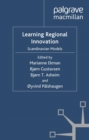 Image for Learning regional innovation: Scandinavian models