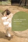 Image for Global health inequities  : a sociological perspective