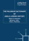 Image for The Palgrave dictionary of Anglo-Jewish history