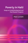 Image for Poverty in Haiti: essays on underdevelopment and post disaster prospects