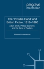 Image for The &#39;invisible hand&#39; and British fiction, 1818-1860: Adam Smith, political economy, and the genre of realism