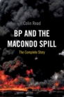 Image for BP and the Macondo spill: the complete story