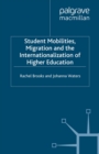 Image for Student mobilities, migration and the internationalization of higher education