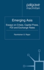 Image for Emerging Asia: essays on crises, capital flows, FDI and exchange rates