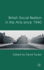 Image for British social realism in the arts since 1940