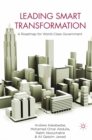 Image for Leading smart transformation: a roadmap for world class government
