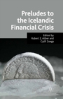 Image for Preludes to the Icelandic financial crisis