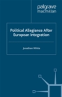 Image for Political allegiance after European integration