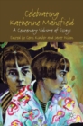 Image for Celebrating Katherine Mansfield: a centenary volume of essays