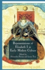 Image for Representations of Elizabeth I in early modern culture