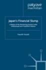 Image for Japan&#39;s financial slump: collapse of the monitoring system under institutional and transition failures