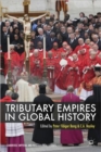 Image for Tributary Empires in Global History