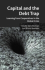 Image for Capital and the debt trap: learning from cooperatives in the global crisis