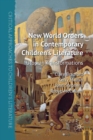 Image for New World Orders in Contemporary Children&#39;s Literature