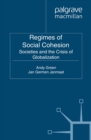 Image for Regimes of social cohesion: societies and the crisis of globalization