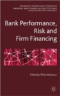 Image for Bank performance, risk and firm financing