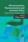 Image for Microeconomics, macroeconomics and economic policy: essays in honour of Malcolm Sawyer