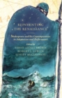Image for Reinventing the Renaissance  : Shakespeare and his contemporaries in adaptation and performance