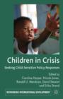 Image for Children in crisis  : seeking child-sensitive policy responses