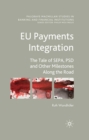 Image for EU payments integration: the tale of SEPA, PSD and other milestones along the road