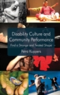 Image for Disability culture and community performance: find a strange and twisted shape
