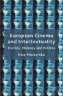 Image for European cinema and intertextuality: history, memory and politics