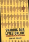 Image for Sharing our lives online  : risks and exposure in social media