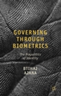 Image for Governing through biometrics  : the biopolitics of identity